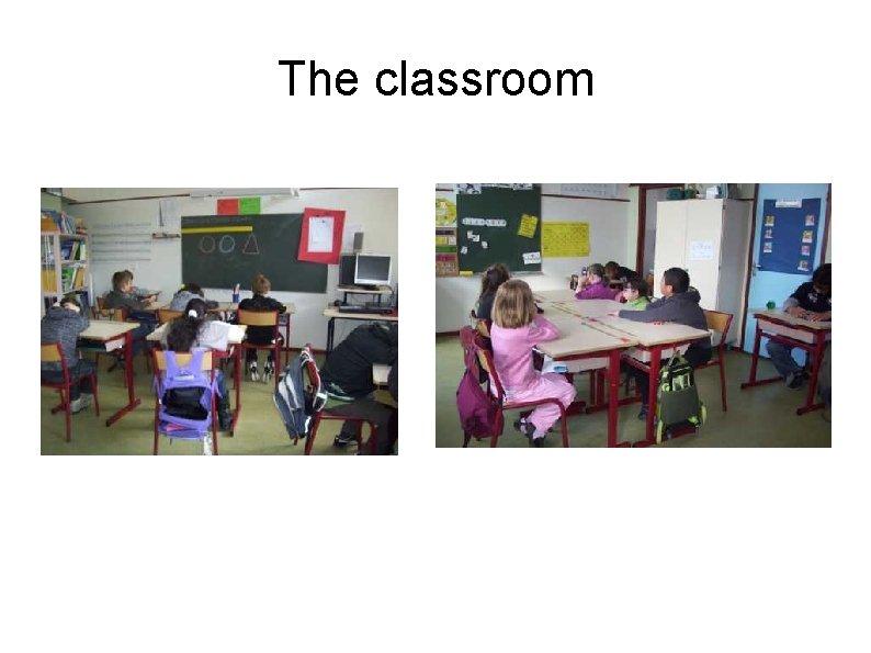 The classroom 