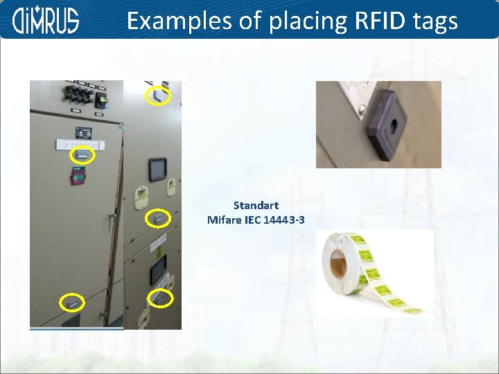 Examples of placing RFID tags Standart Mifare IEC 14443 -3 