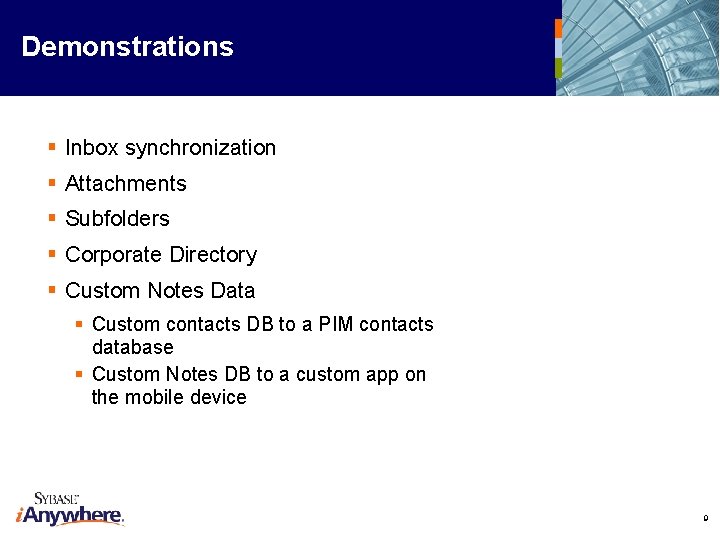 Demonstrations § Inbox synchronization § Attachments § Subfolders § Corporate Directory § Custom Notes