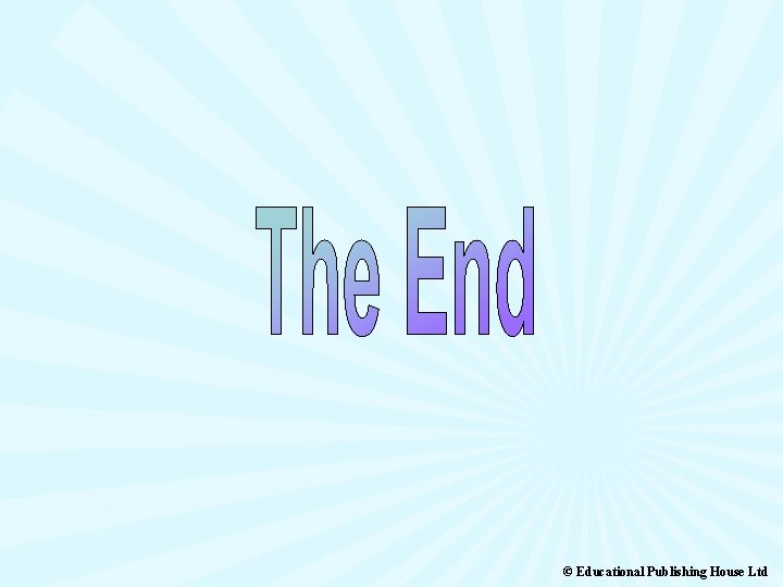 © Educational Publishing House Ltd 