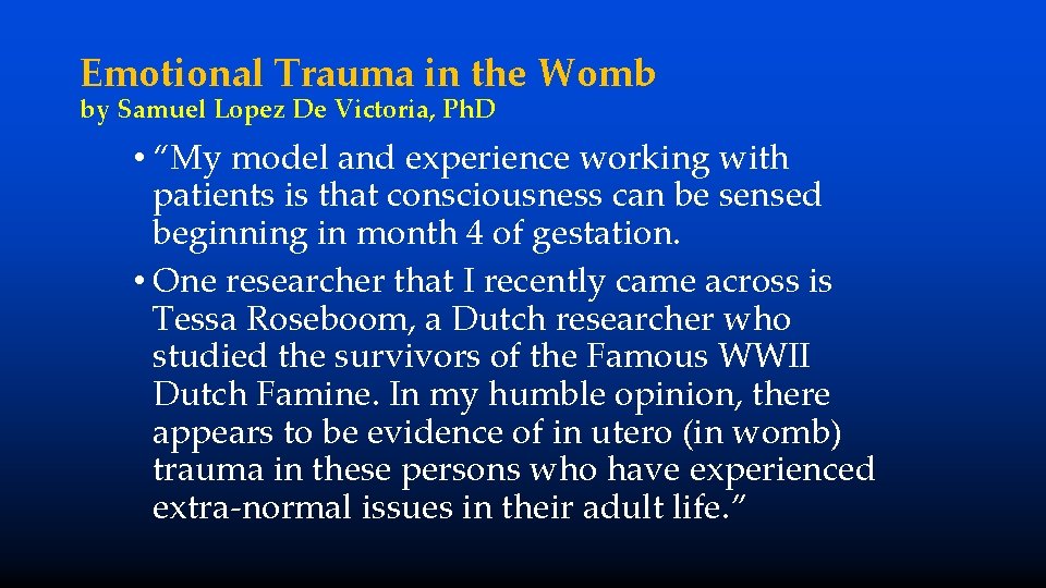 Emotional Trauma in the Womb by Samuel Lopez De Victoria, Ph. D • “My