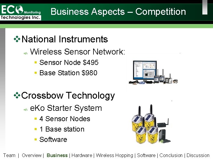 Business Aspects – Competition v. National Instruments Wireless Sensor Network: § Sensor Node $495