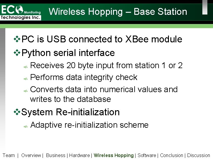 Wireless Hopping – Base Station v. PC is USB connected to XBee module v.