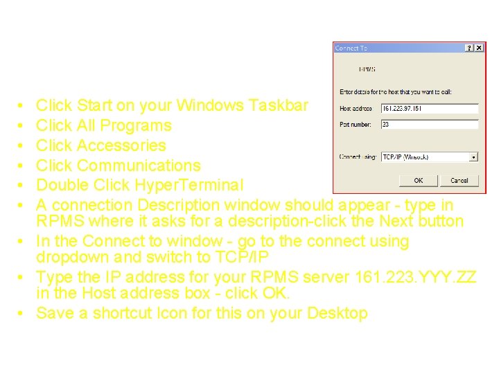 Create a Hyper. Teminal Connection • • • Click Start on your Windows Taskbar