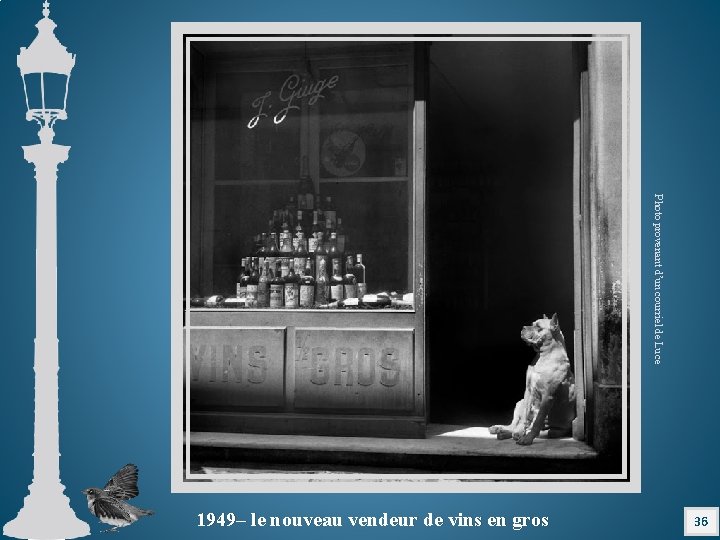 Photo provenant d’un courriel de Luce 1949– le nouveau vendeur de vins en gros