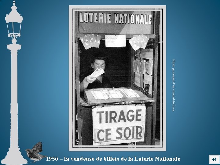 Photo provenant d’un courriel de Luce 1950 – la vendeuse de billets de la