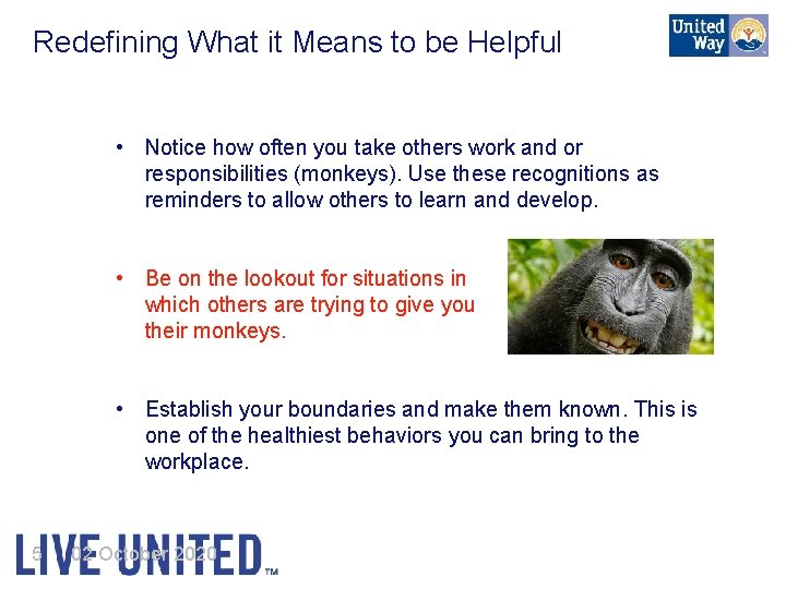 Redefining What it Means to be Helpful • Notice how often you take others