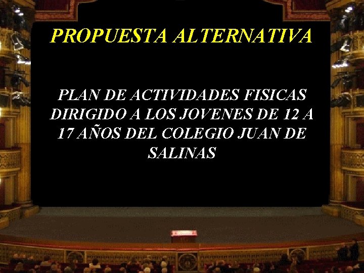 PROPUESTA ALTERNATIVA PLAN DE ACTIVIDADES FISICAS DIRIGIDO A LOS JOVENES DE 12 A 17