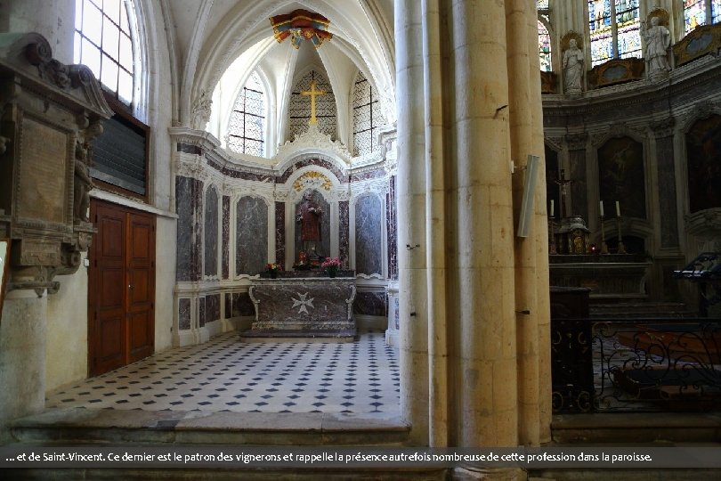 …et de Saint-Vincent. Ce dernier est le patron des vignerons et rappelle la présence