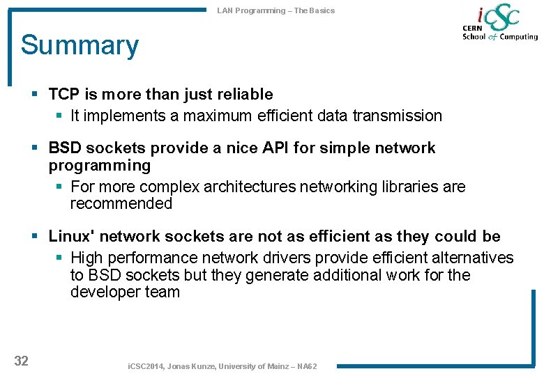 LAN Programming – The Basics Summary § TCP is more than just reliable § LAN Programming – The Basics Summary § TCP is more than just reliable §