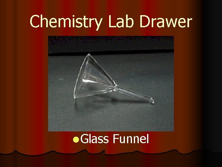 Chemistry Lab Drawer l Glass Funnel 