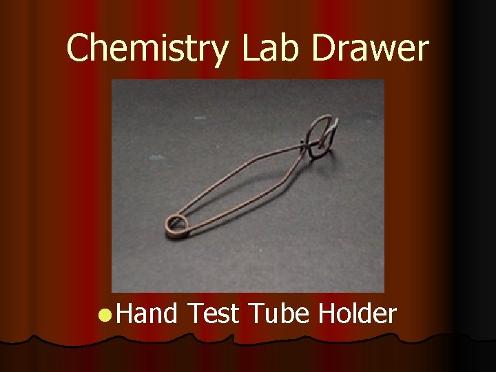 Chemistry Lab Drawer l Hand Test Tube Holder 
