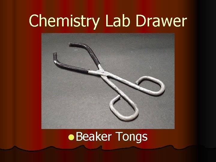 Chemistry Lab Drawer l Beaker Tongs 