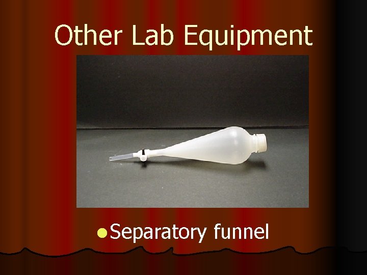 Other Lab Equipment l Separatory funnel 