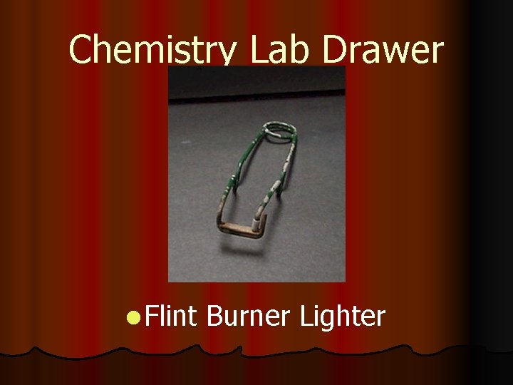 Chemistry Lab Drawer l Flint Burner Lighter 