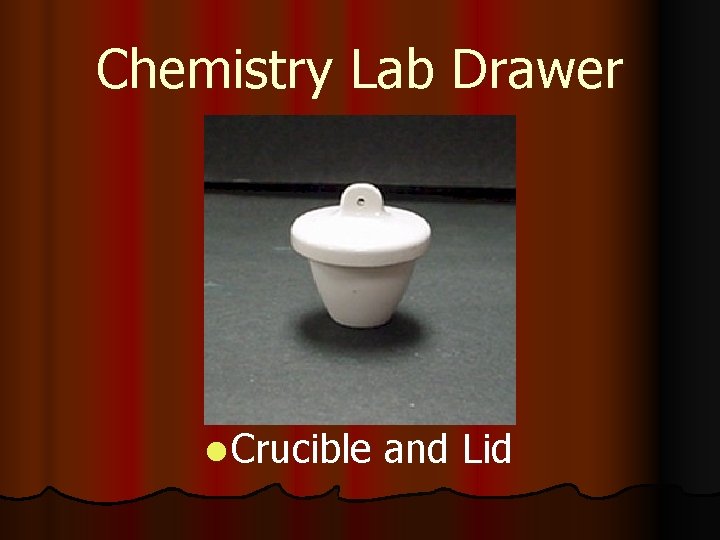 Chemistry Lab Drawer l Crucible and Lid 