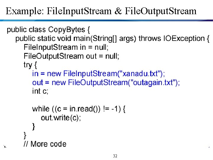 Example: File. Input. Stream & File. Output. Stream 32 