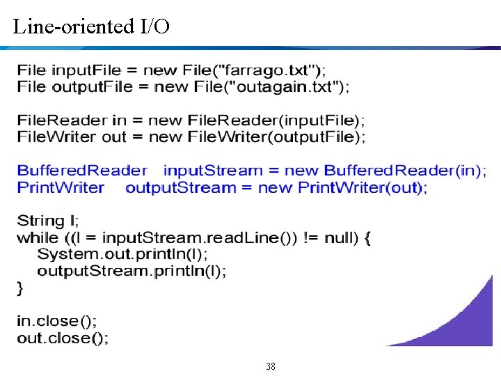 Line-oriented I/O 38 