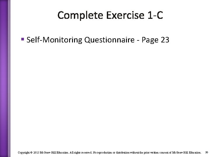 Complete Exercise 1 -C § Self-Monitoring Questionnaire - Page 23 Copyright © 2015 Mc.