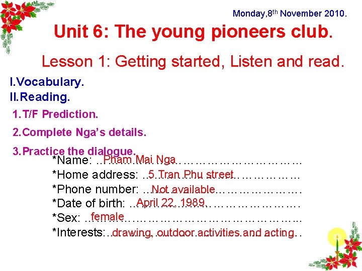 Monday, 8 th November 2010. Unit 6: The young pioneers club. Lesson 1: Getting