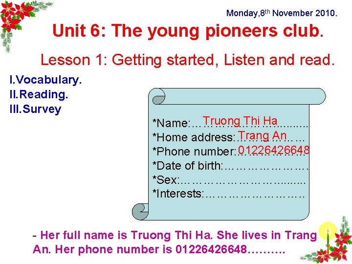 Monday, 8 th November 2010. Unit 6: The young pioneers club. Lesson 1: Getting