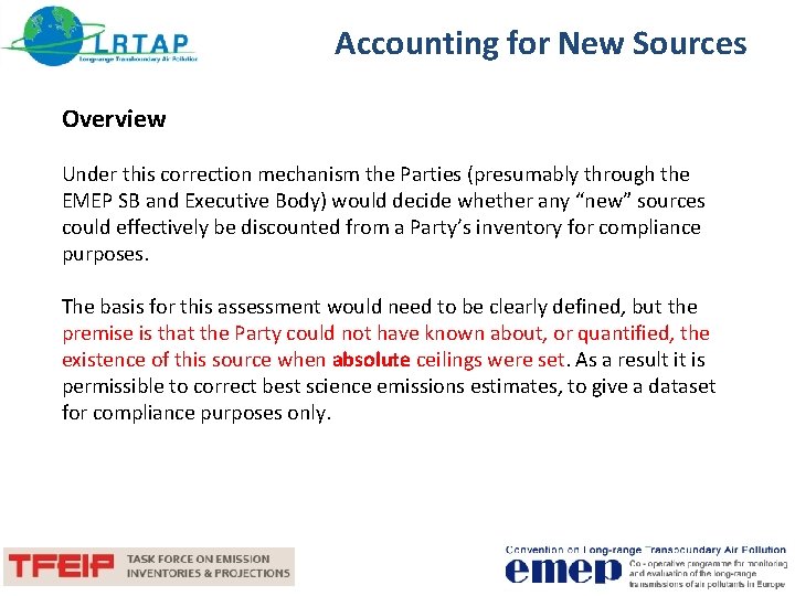 Accounting for New Sources Overview Under this correction mechanism the Parties (presumably through the