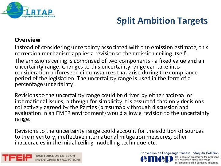 Split Ambition Targets Overview Instead of considering uncertainty associated with the emission estimate, this