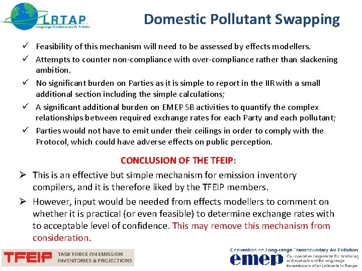 Domestic Pollutant Swapping ü Feasibility of this mechanism will need to be assessed by