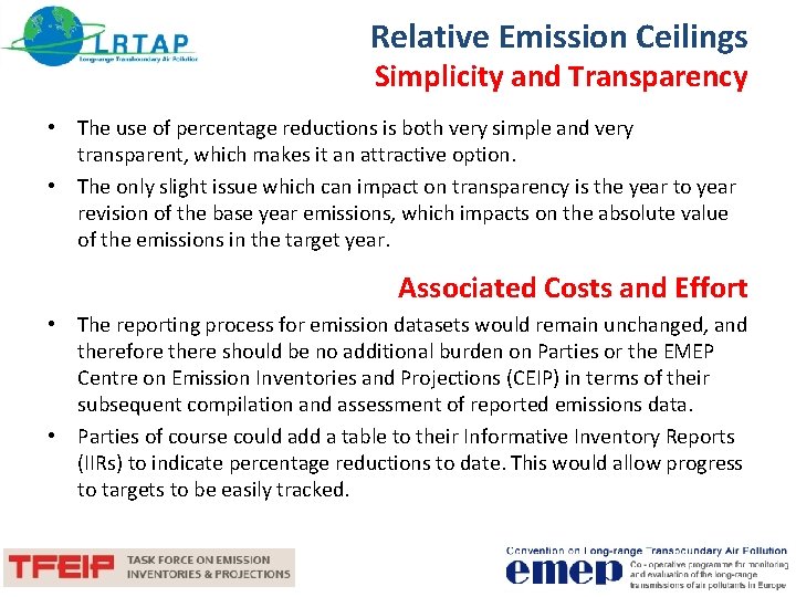 Relative Emission Ceilings Simplicity and Transparency • The use of percentage reductions is both