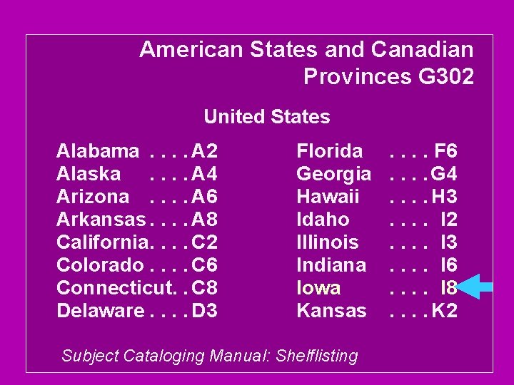 American States and Canadian Provinces G 302 United States Alabama. . A 2 Alaska.