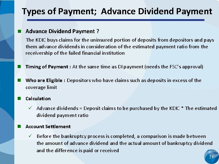 Types of Payment; Advance Dividend Payment n Advance Dividend Payment ? The KDIC buys