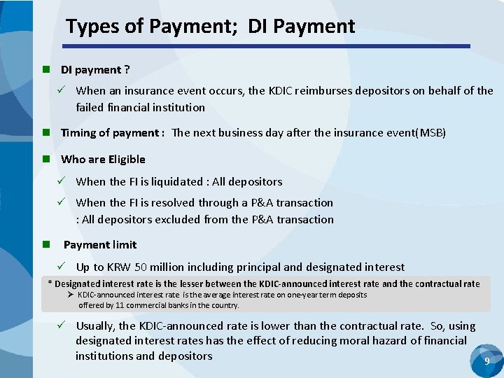 Types of Payment; DI Payment n DI payment ? When an insurance event occurs,
