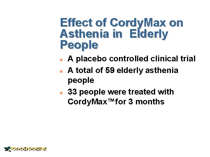 Effect of Cordy. Max on Asthenia in Elderly People n n n A placebo