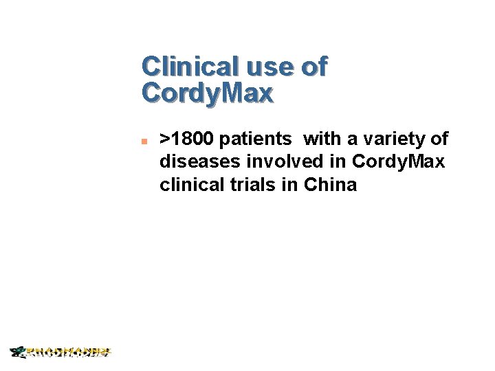 Clinical use of Cordy. Max n >1800 patients with a variety of diseases involved