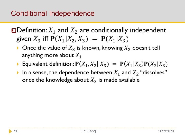 Conditional Independence � 58 Fei Fang 10/2/2020 