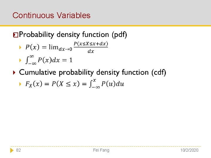 Continuous Variables � 82 Fei Fang 10/2/2020 