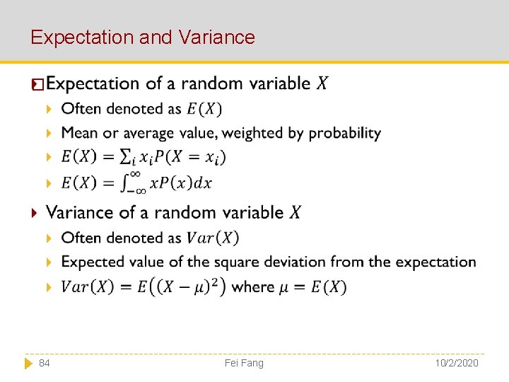 Expectation and Variance � 84 Fei Fang 10/2/2020 