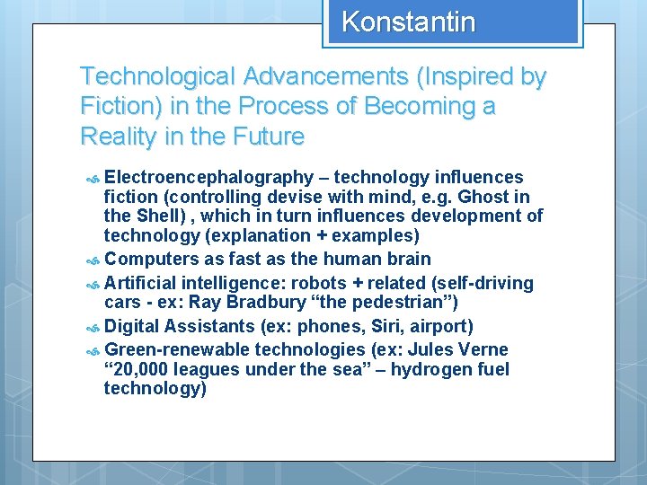 Konstantin Technological Advancements (Inspired by Fiction) in the Process of Becoming a Reality in