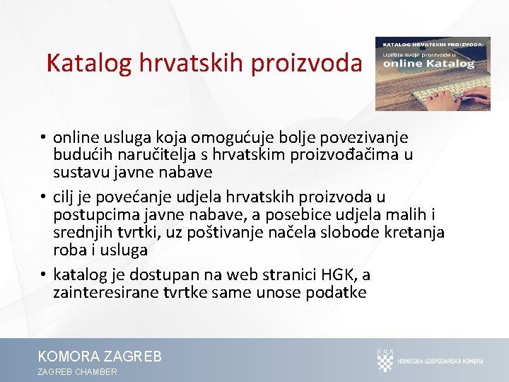 Katalog hrvatskih proizvoda • online usluga koja omogućuje bolje povezivanje budućih naručitelja s hrvatskim