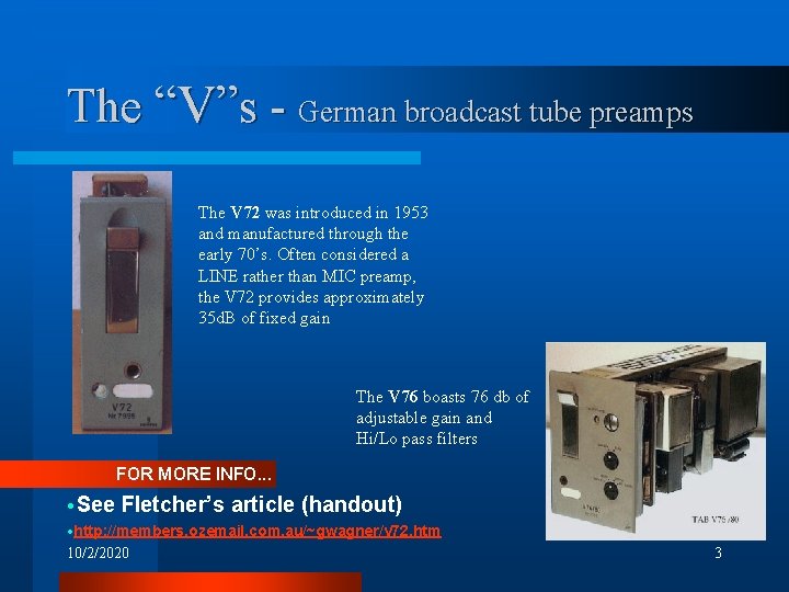 The “V”s - German broadcast tube preamps The V 72 was introduced in 1953