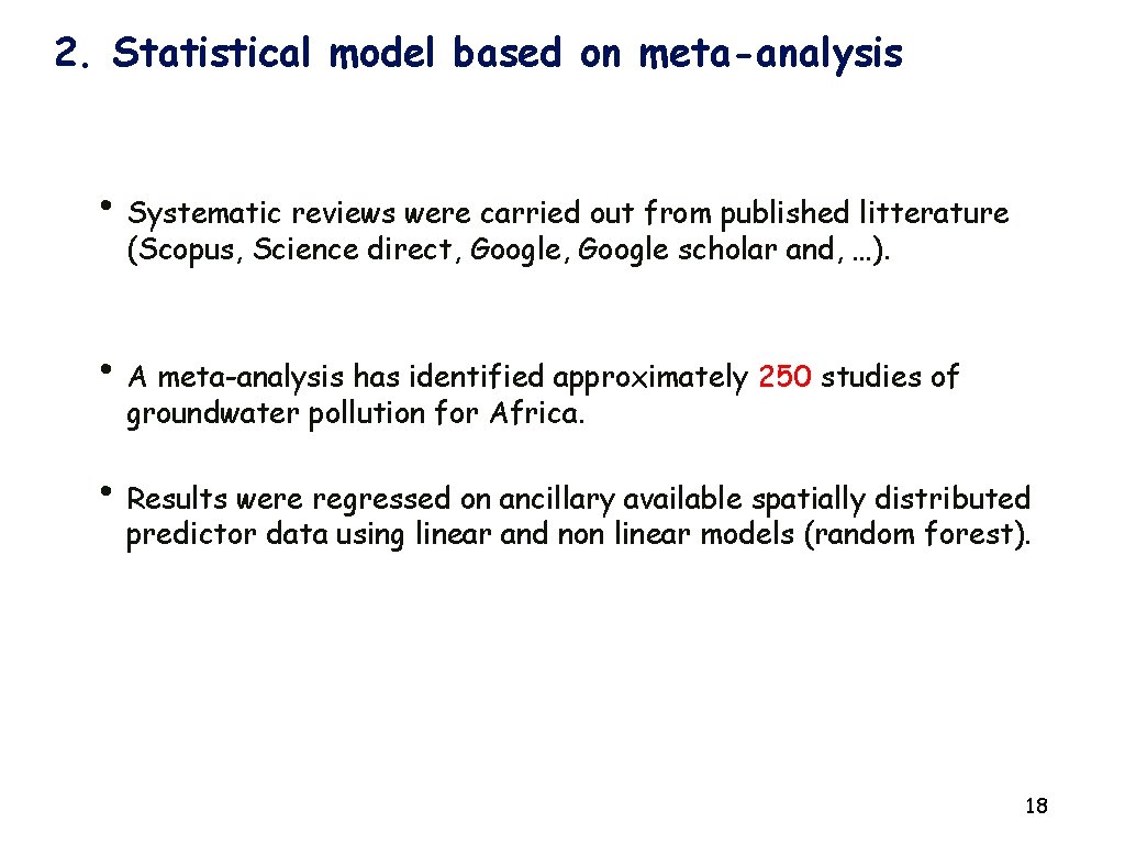 2. Statistical model based on meta-analysis • Systematic reviews were carried out from published