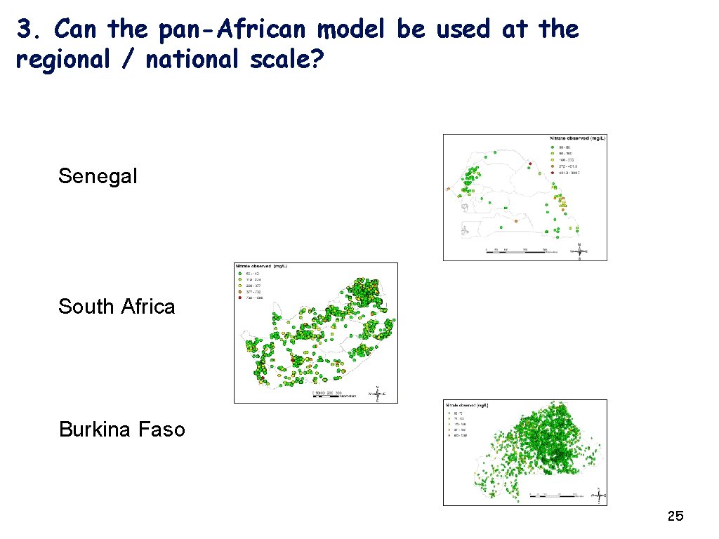 3. Can the pan-African model be used at the regional / national scale? Senegal