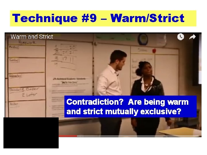 Technique #9 – Warm/Strict Contradiction? Are being warm and strict mutually exclusive? 