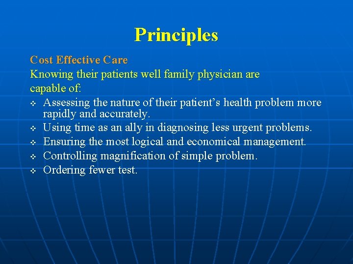 Principles Cost Effective Care Knowing their patients well family physician are capable of: v