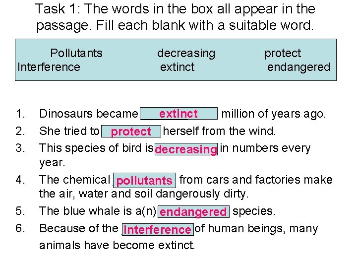 Task 1: The words in the box all appear in the passage. Fill each