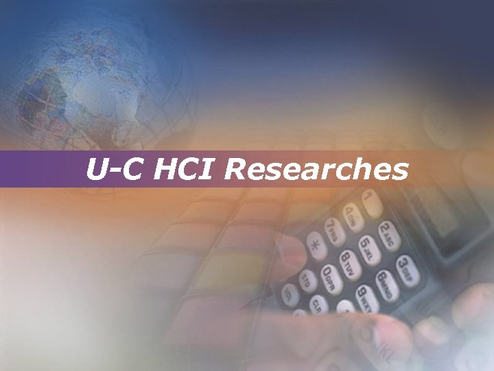 U-C HCI Researches 