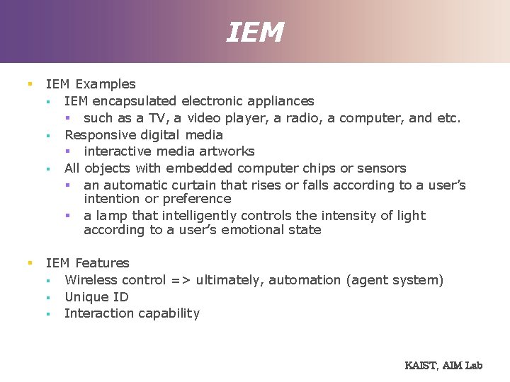 IEM § IEM Examples § IEM encapsulated electronic appliances § such as a TV,