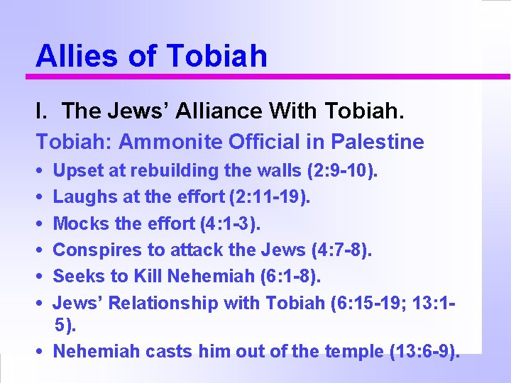 Allies of Tobiah I. The Jews’ Alliance With Tobiah: Ammonite Official in Palestine •