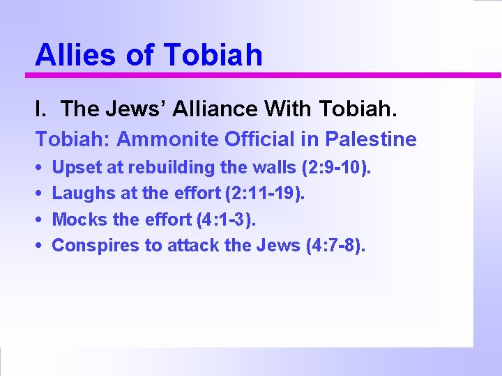 Allies of Tobiah I. The Jews’ Alliance With Tobiah: Ammonite Official in Palestine •