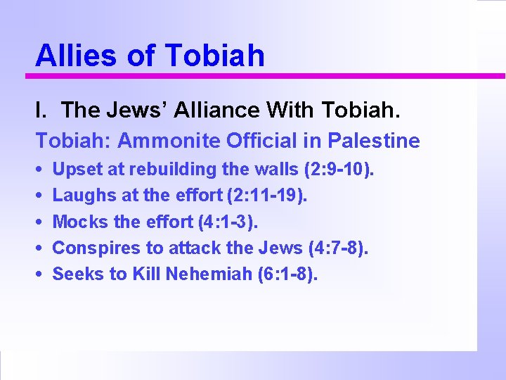 Allies of Tobiah I. The Jews’ Alliance With Tobiah: Ammonite Official in Palestine •